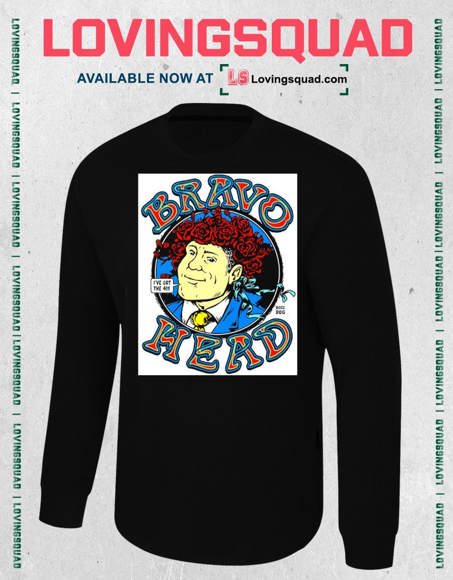 Bravo Head I’ve Got The 411 shirt