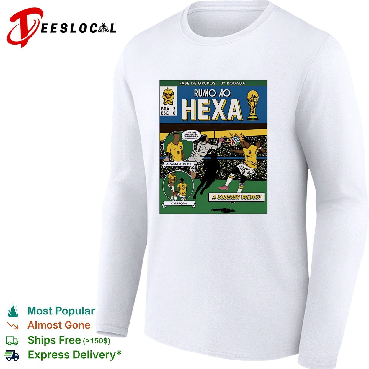 Brazil Rumo ao Hexa World Cup comic BRA 3 ESC 0 a soberba voltou shirt