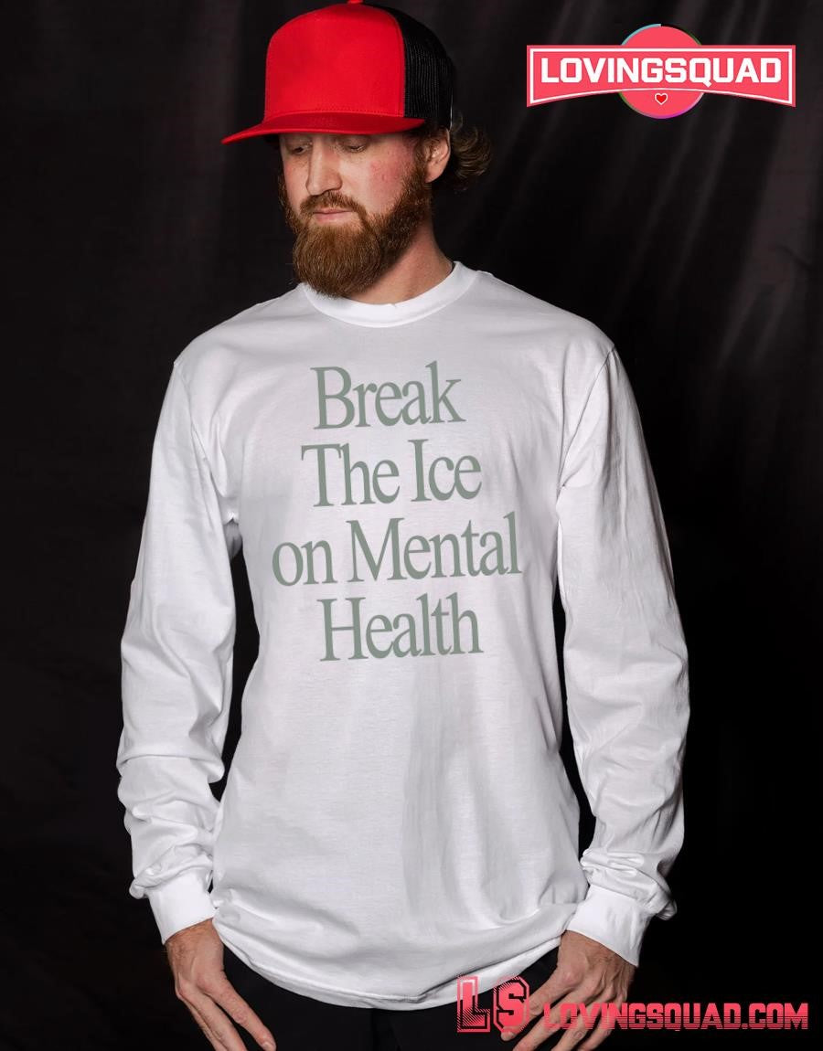 Break the Ice on Mental Health shirt