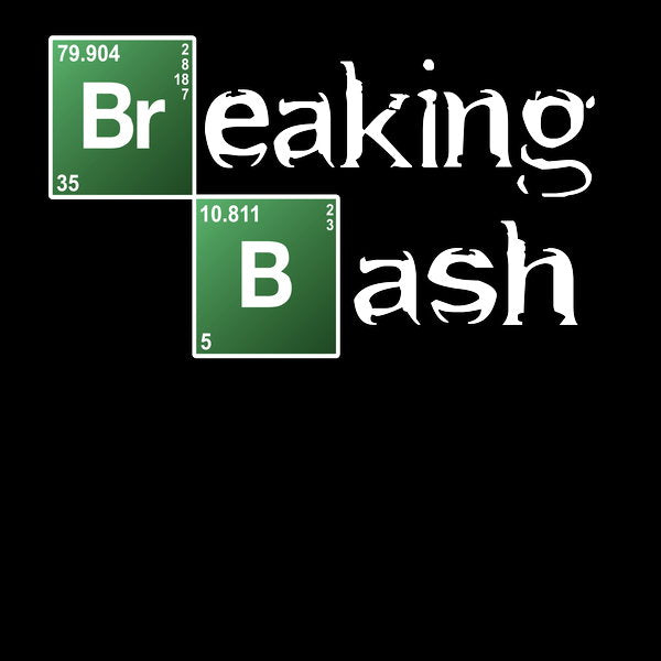 Breaking Bash
