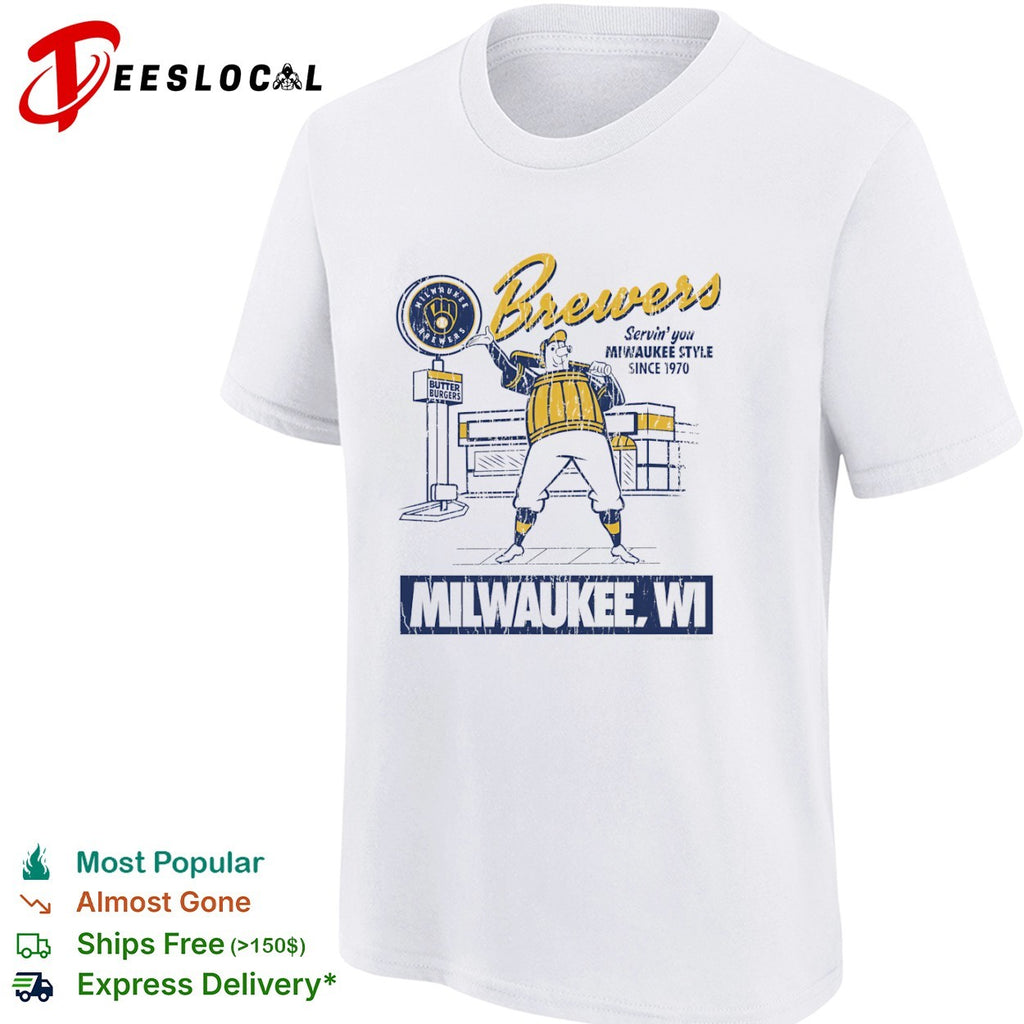Brewers Milwaukee Butter Burgers Servin you Milwaukee style since 1970 shirt