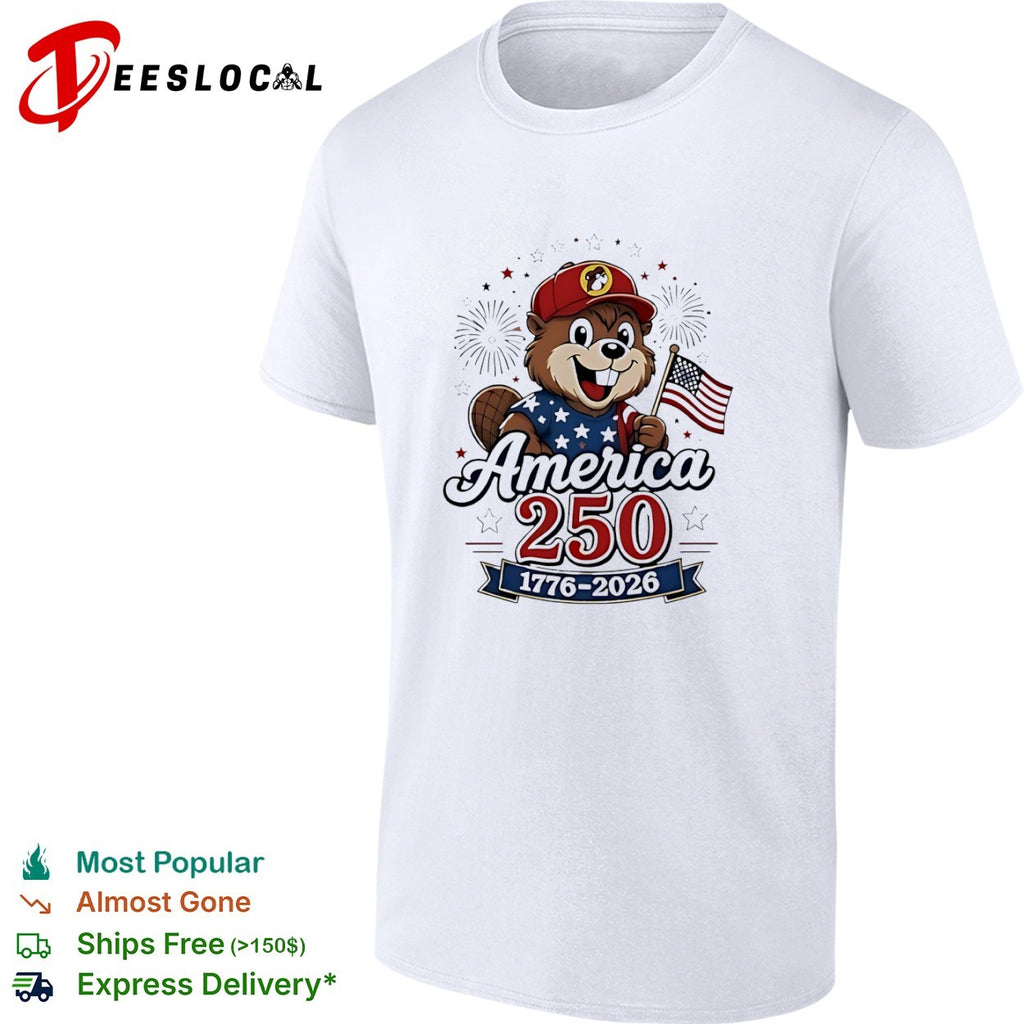 Buc-ee’s Beaver America 250 1776-2026 USA Flag Independence Day Celebration shirt