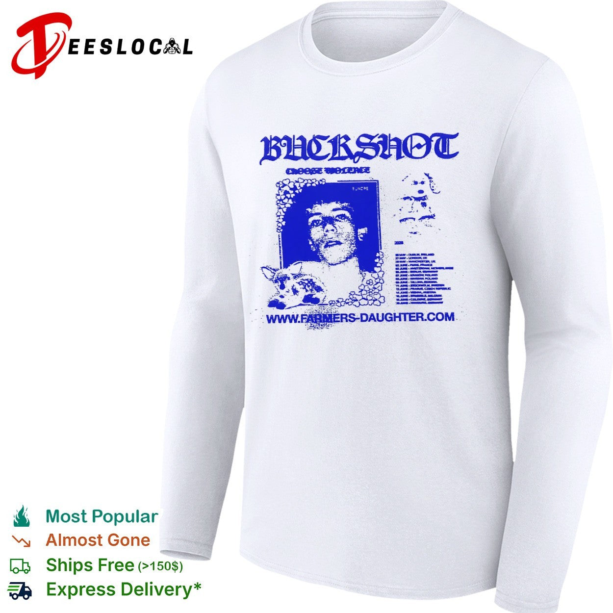 Buckshot choose violence Europe 2023 farmers daughter band shirt