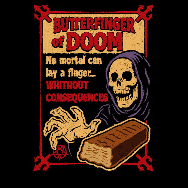 Butterfinger Of Doom