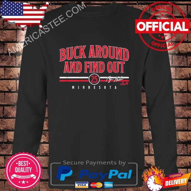 Byron buxton buck around & find out shirt