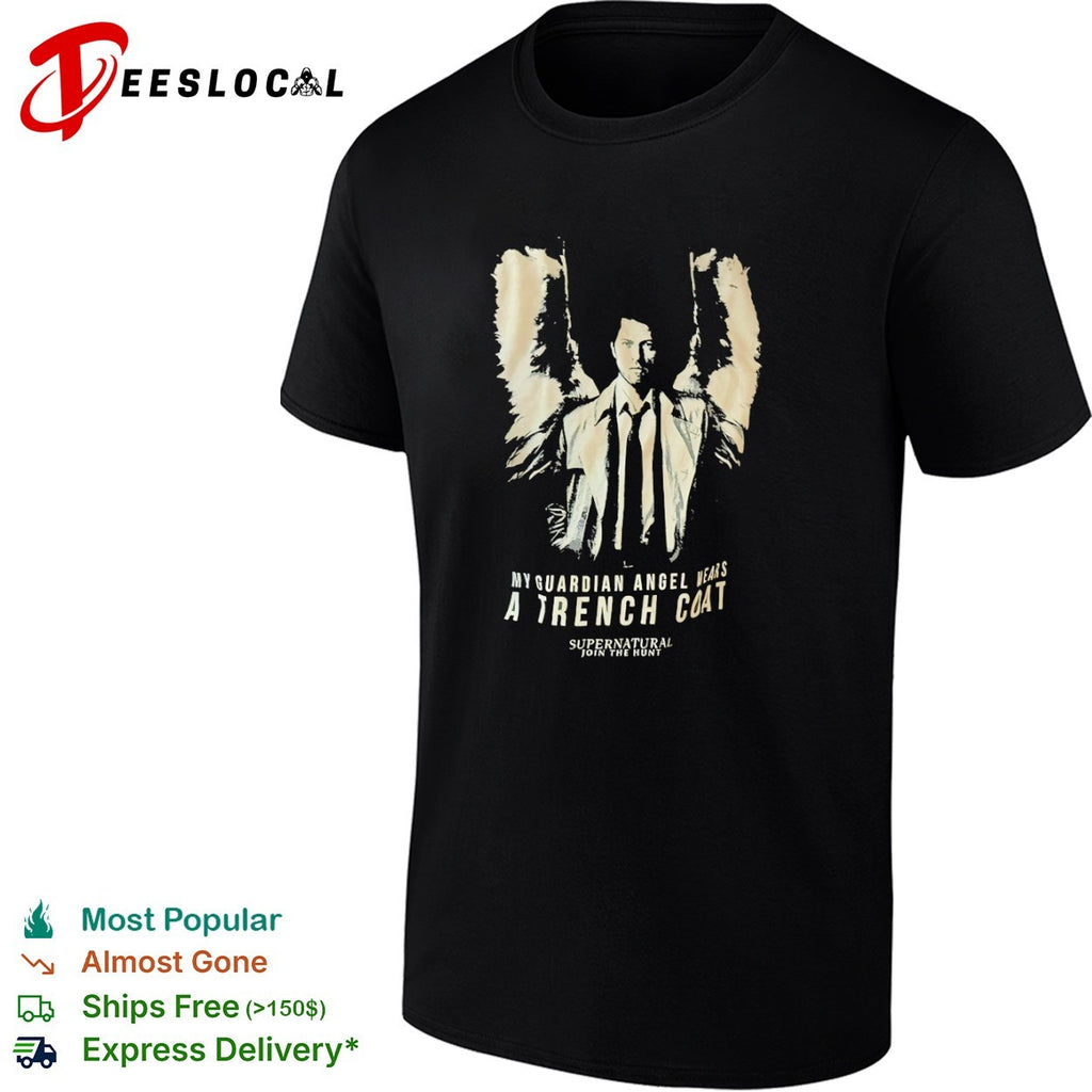 Castiel Supernatural My Guardian Angel Wears a Trench Coat Join the Hunt shirt