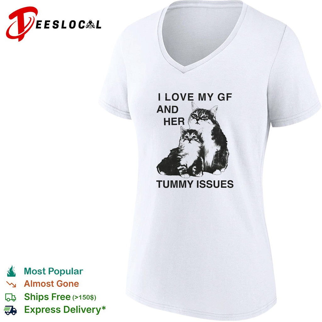 Cat and kitten I love my GF and her tummy issues funny shirt