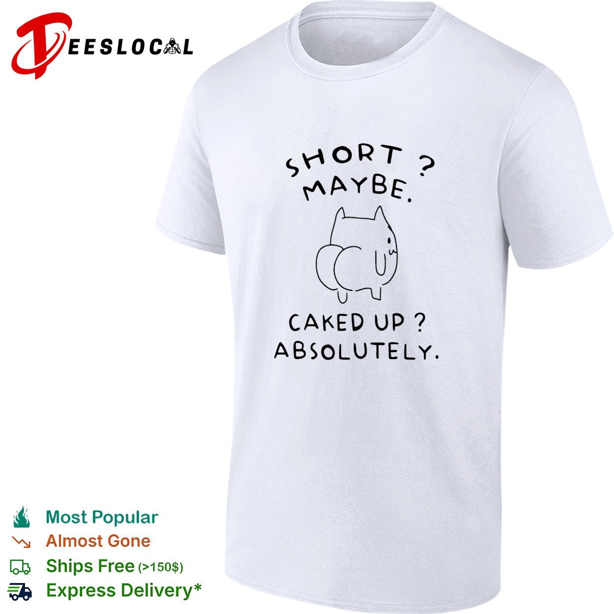 Cat short maybe caked up absolutely shirt