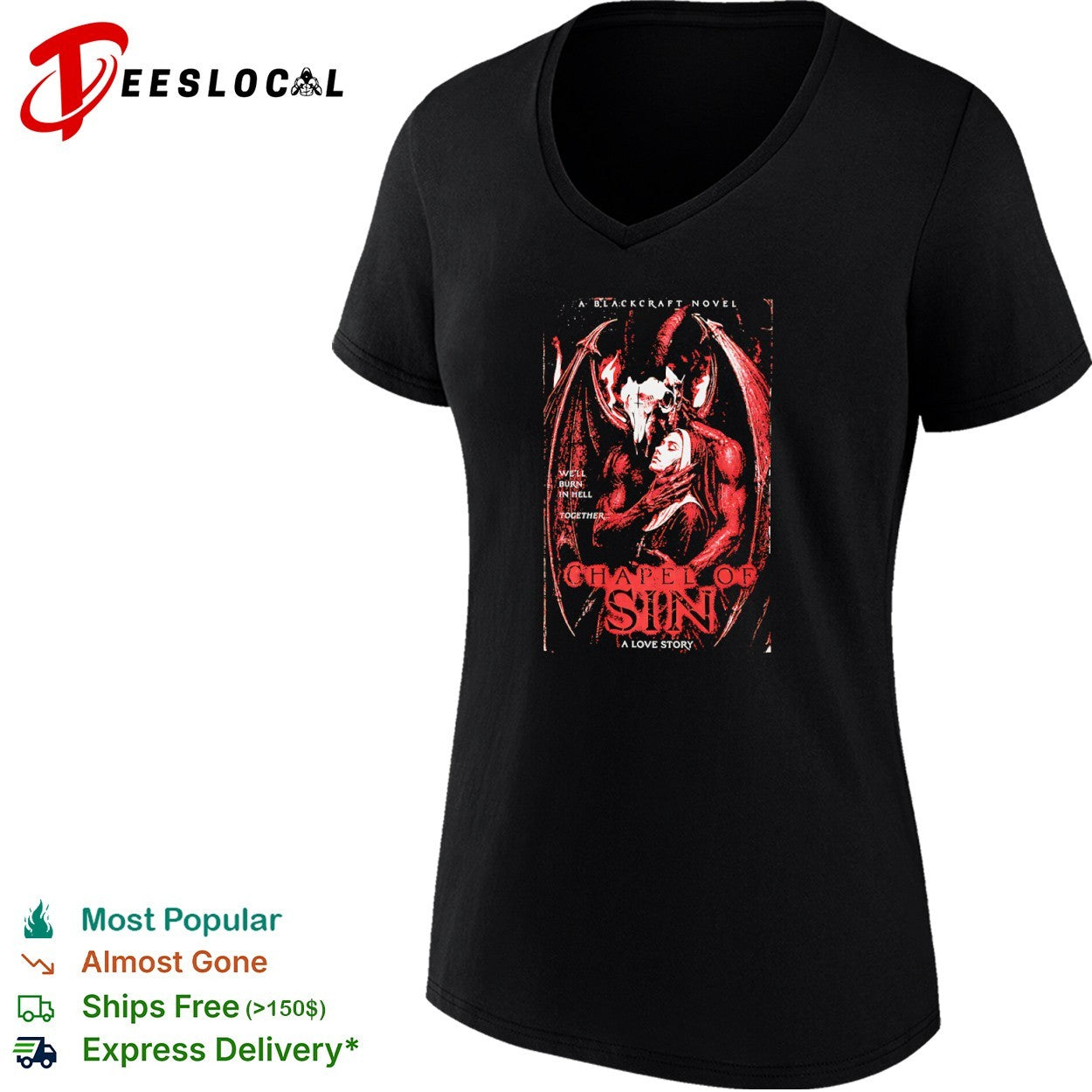 Chapel of Sin A Blackcraft Novel We will burn in hell together a love story shirt