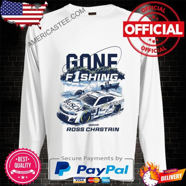 Chastain gone fishing busch light car shirt