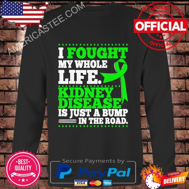 Ckd patients chronic kidney disease awareness shirt