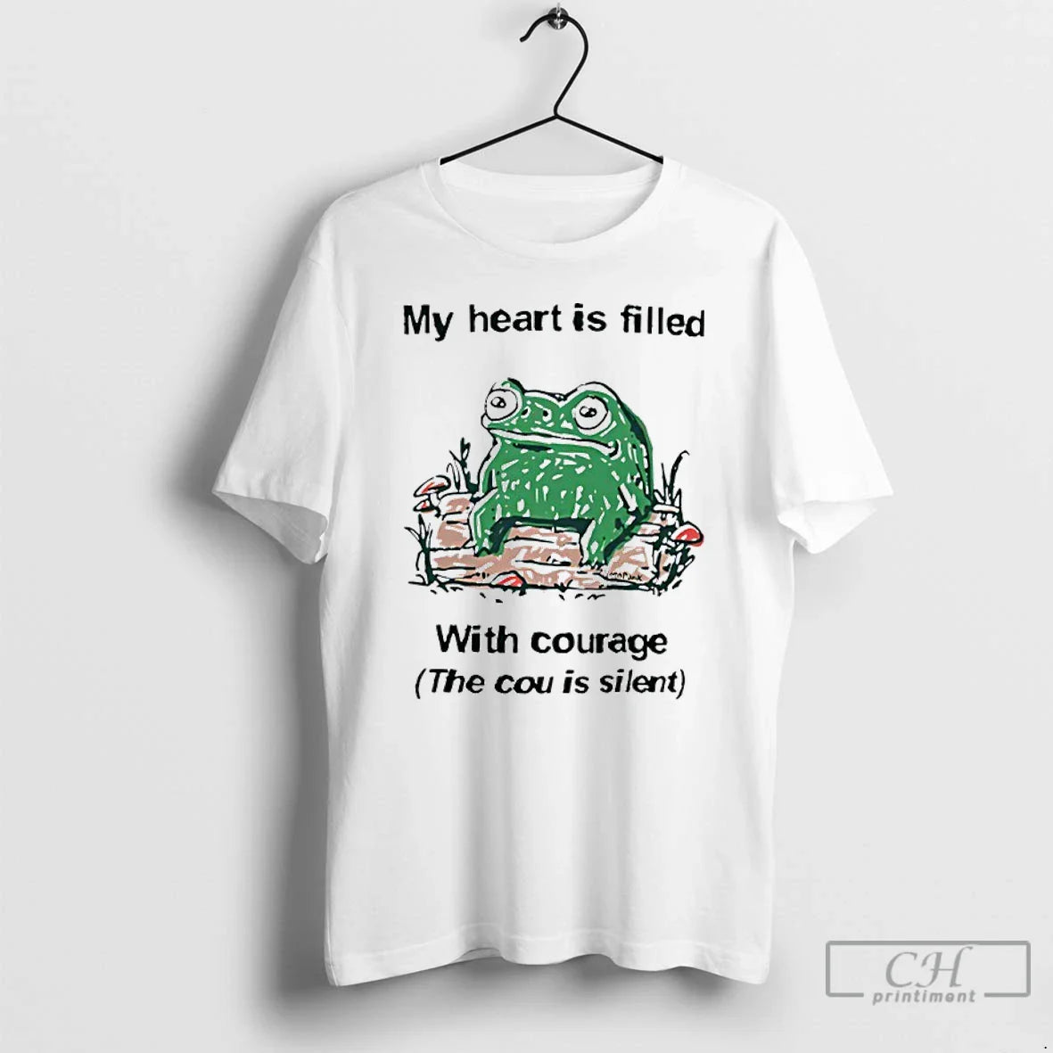 Classic Frog Rage My Heart Is Filled Courage Cou Is Silent T-Shirts, Hoodie, Sweatshirt