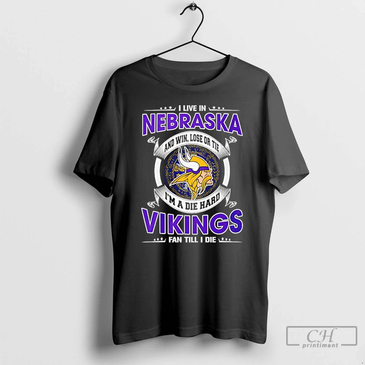 Classic I Live Nebraska Win Lose Tie Im Die Hard Vikings T-Shirts, Hoodie, Sweatshirt