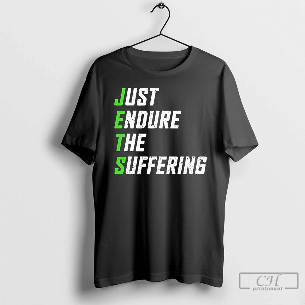 Classic Just Endure Suffering T-Shirts, Hoodie, Sweatshirt