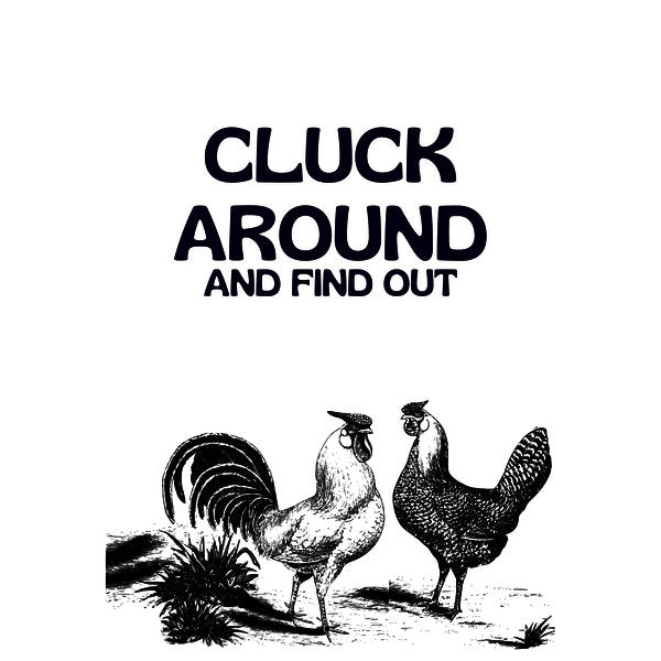 Cluck Around And Find Out 2