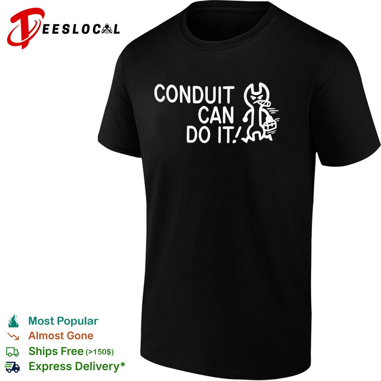 Conduit Can Do It Shirt