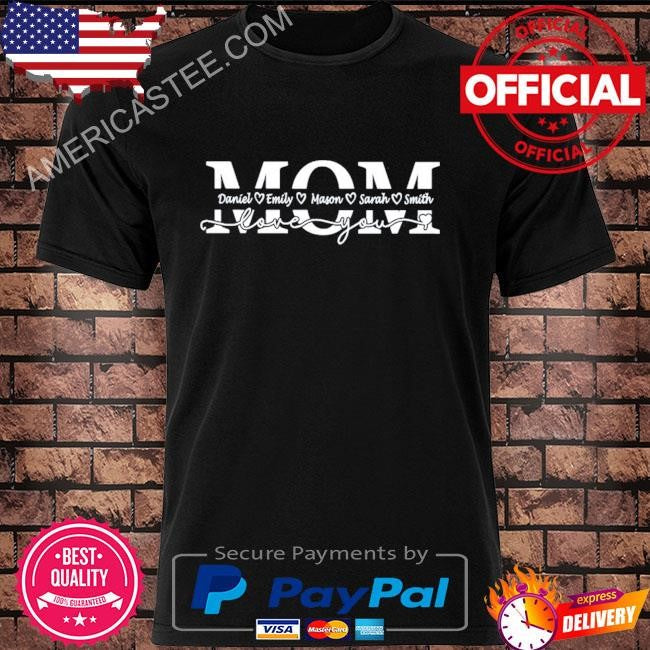 Customized Childs Love You Mom T-Shirt