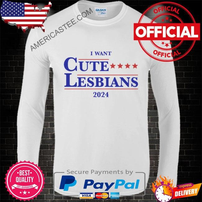 Cute lesbians 2024 shirt