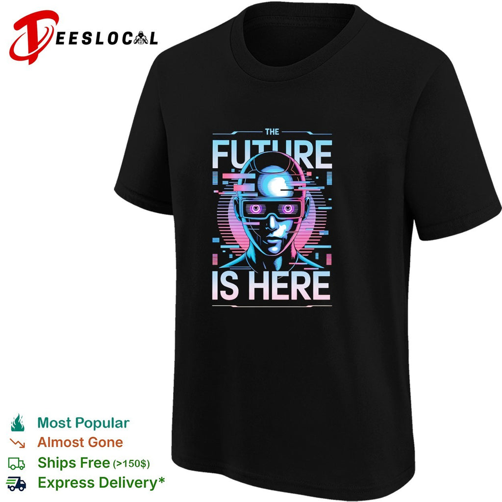 Cyberpunk android wearing VR goggles the future is here shirt
