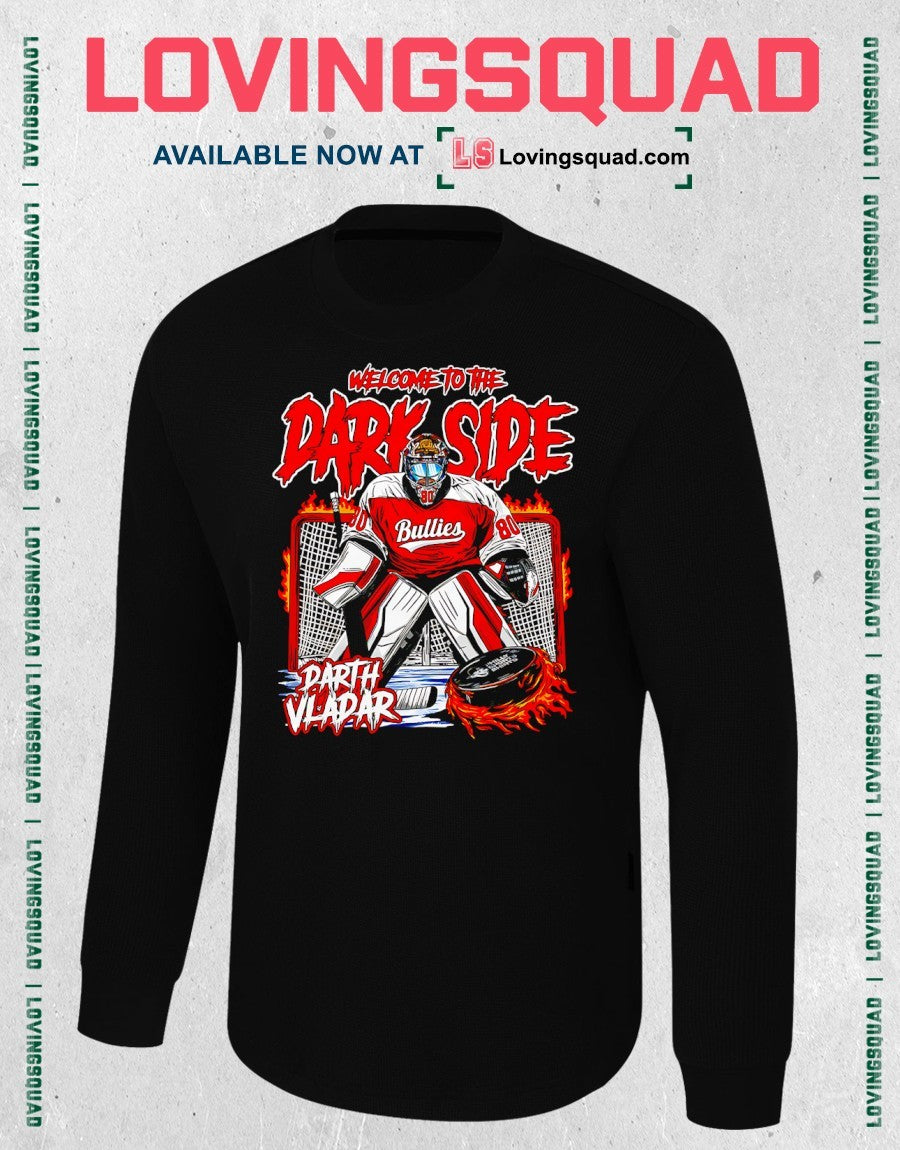 Darth Vladar Bullies Welcome To The Dark Side hockey goalie shirt