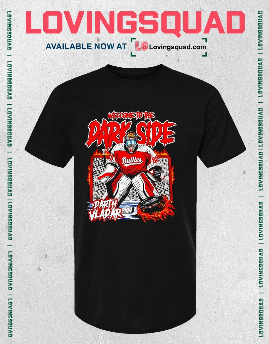 Darth Vladar Bullies Welcome To The Dark Side hockey goalie shirt