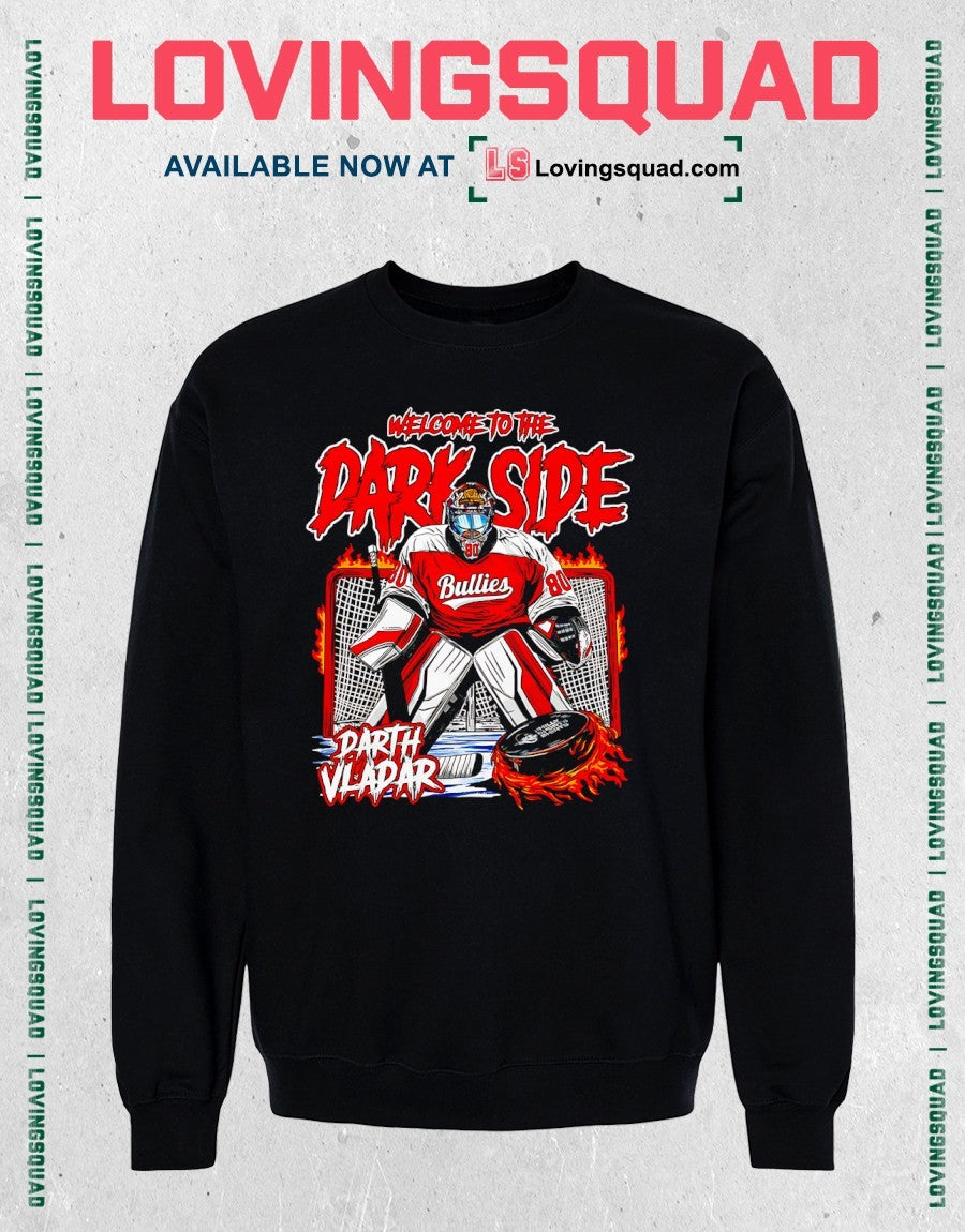 Darth Vladar Bullies Welcome To The Dark Side hockey goalie shirt