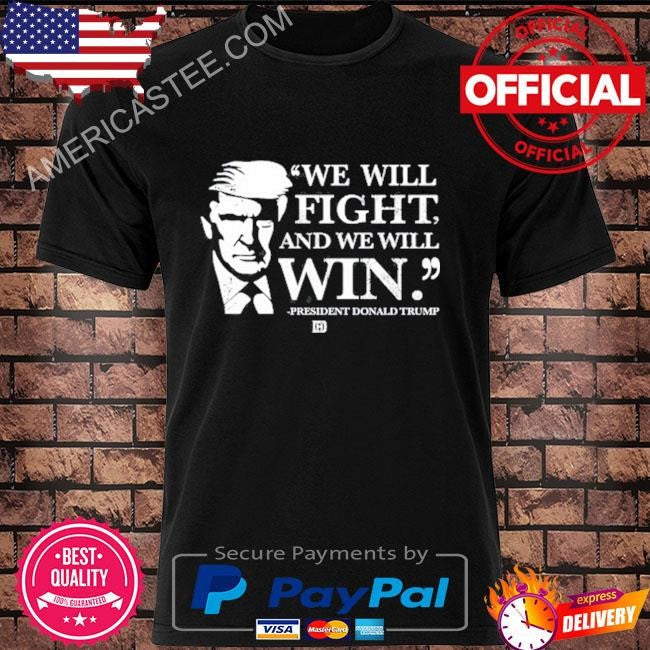 Davidharrisjr we will fight and we will win shirt
