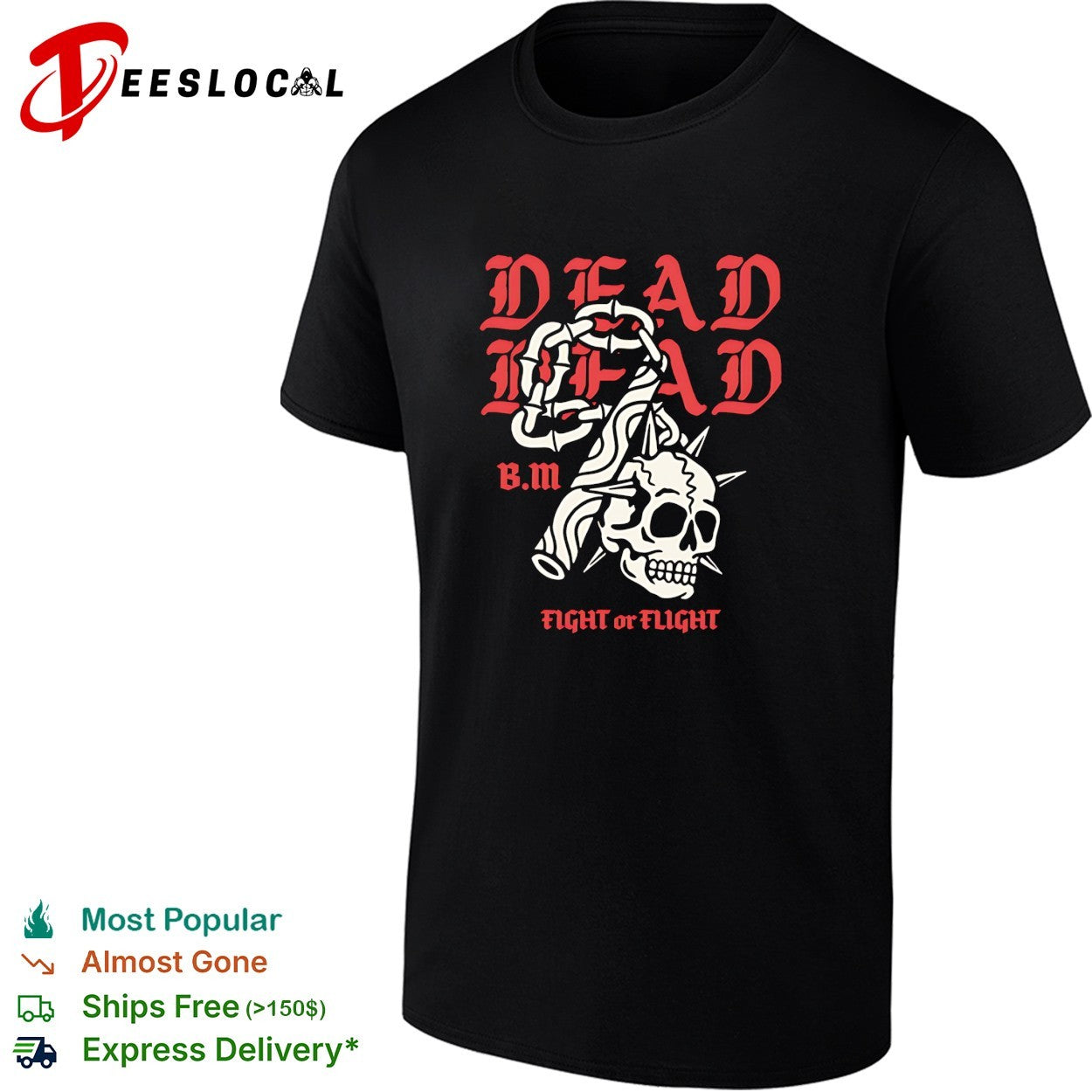 Dead Head BM fight or flight skull gothic darkness shirt