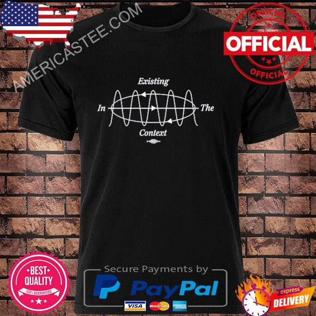 Democratic Governors Association Existing In The Context Shirt