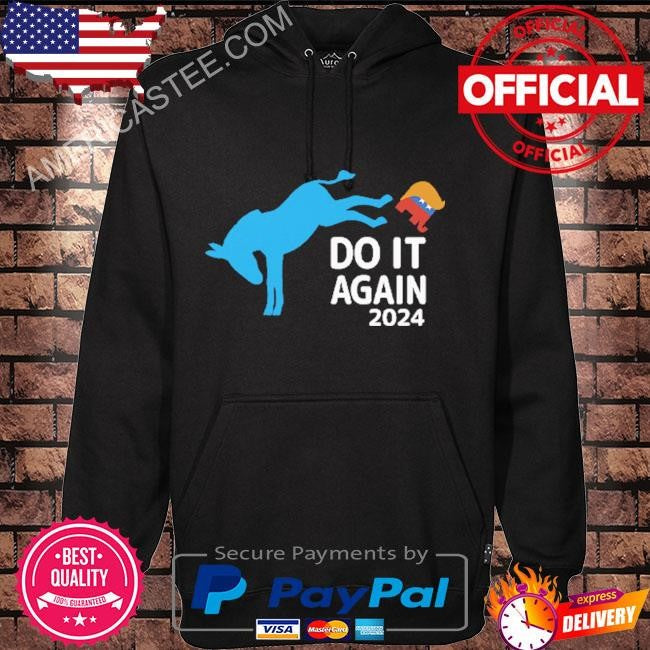 Democrats Do It Again 2024 Anti Trump Shirt