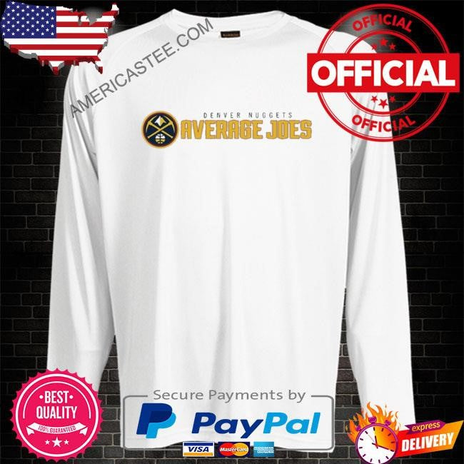 Denver nuggets average joes shirt
