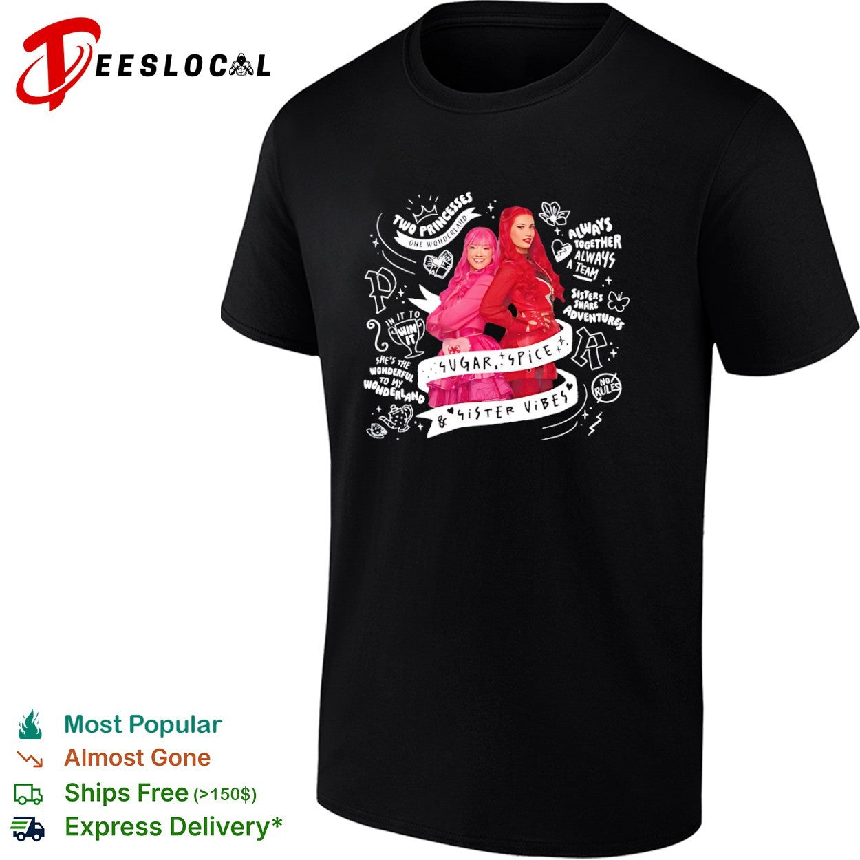 Descendants two princesses girls sugar spice sister vibes shirt