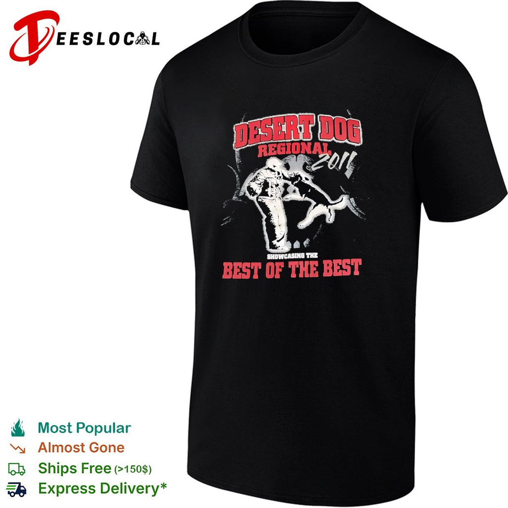 Desert Dog Regional 2011 Showcasing the best of the best Schutzhund K9 training shirt
