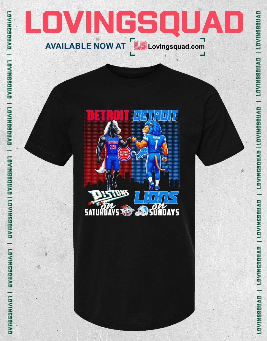 Detroit Pistons On Saturdays And Detroit Lions On Sundays Mascots Graphic Shirt