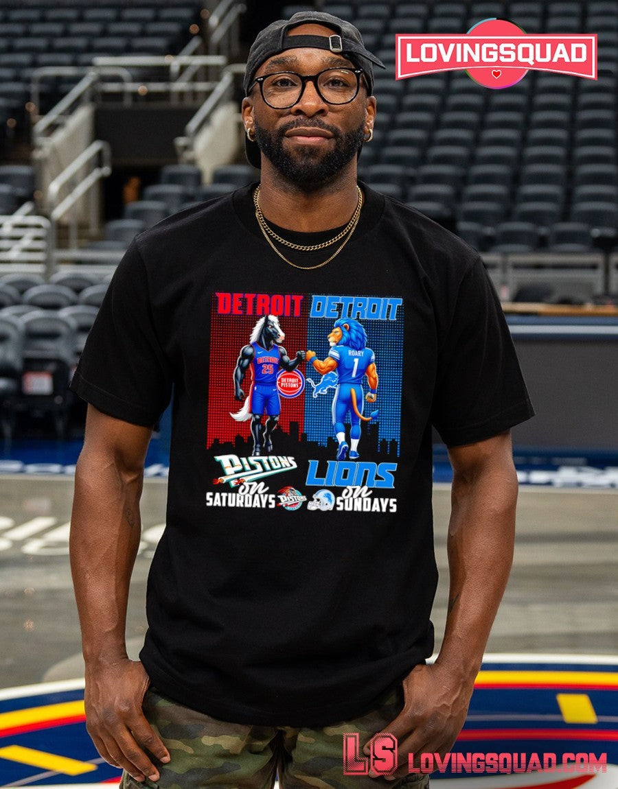 Detroit Pistons On Saturdays And Detroit Lions On Sundays Mascots Graphic Shirt