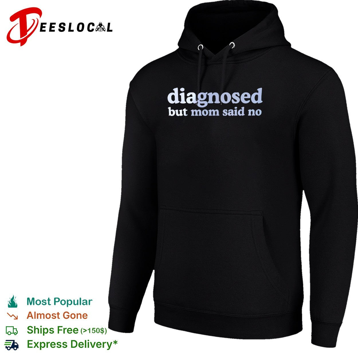 Diagnosed but mom said no shirt