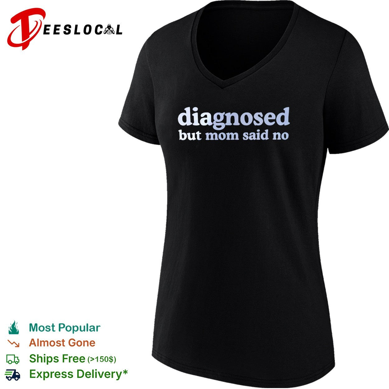 Diagnosed but mom said no shirt