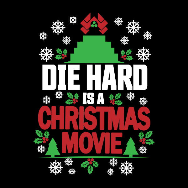 Die Hard Is A Christmas Movie 2
