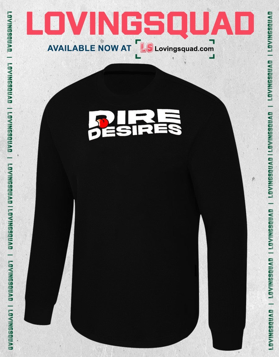 Dire Desires Drops Fourth Episode shirt