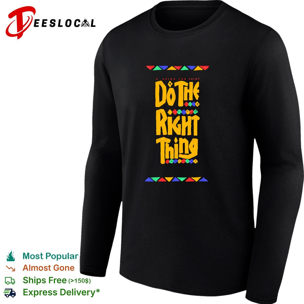 Do the Right Thing A Spike Lee Joint Movie Quote Design Minimalist Aesthetic shirt
