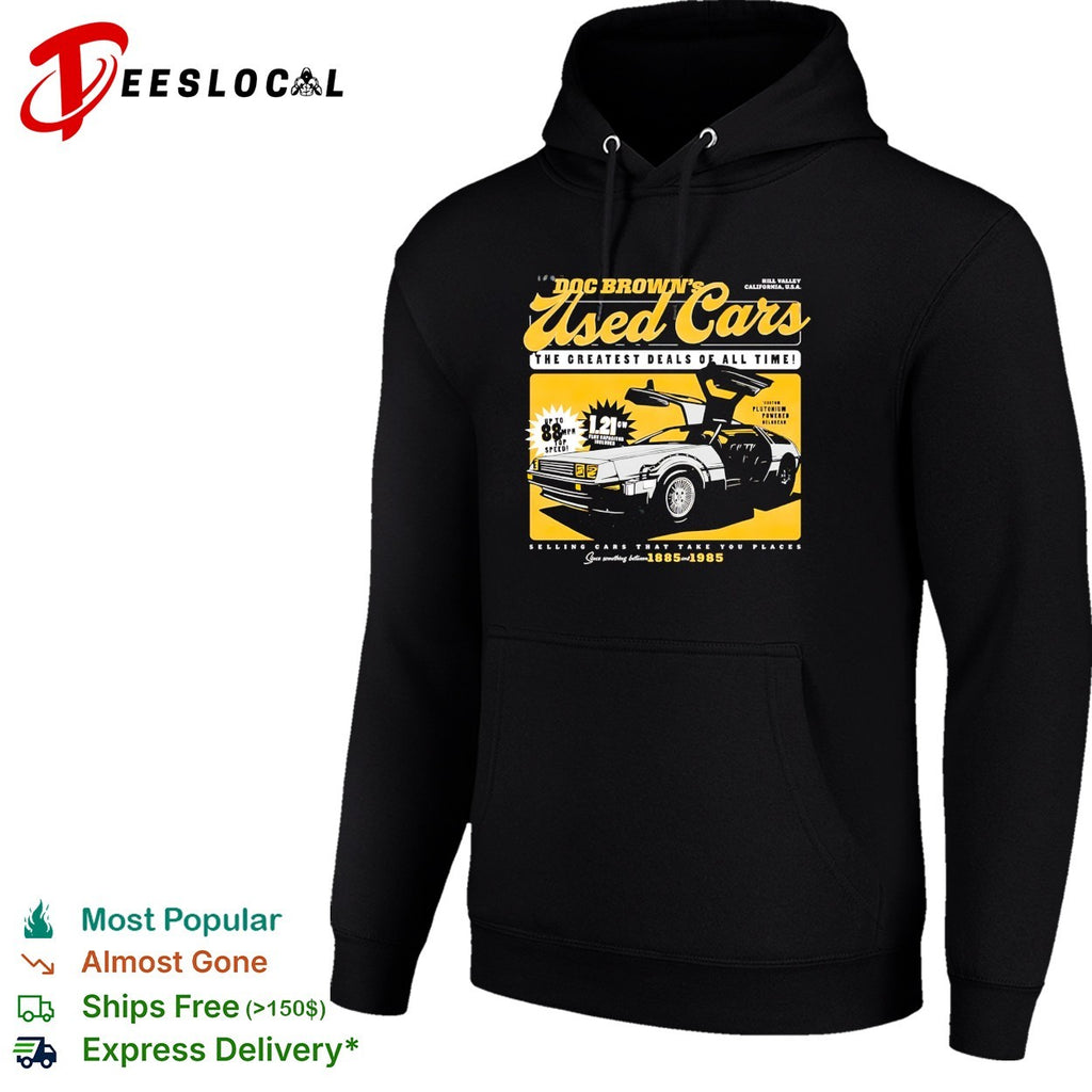 Doc Brown’s used cars DeLorean Hill Valley 88 mph flux capacitor 1885 1985 shirt