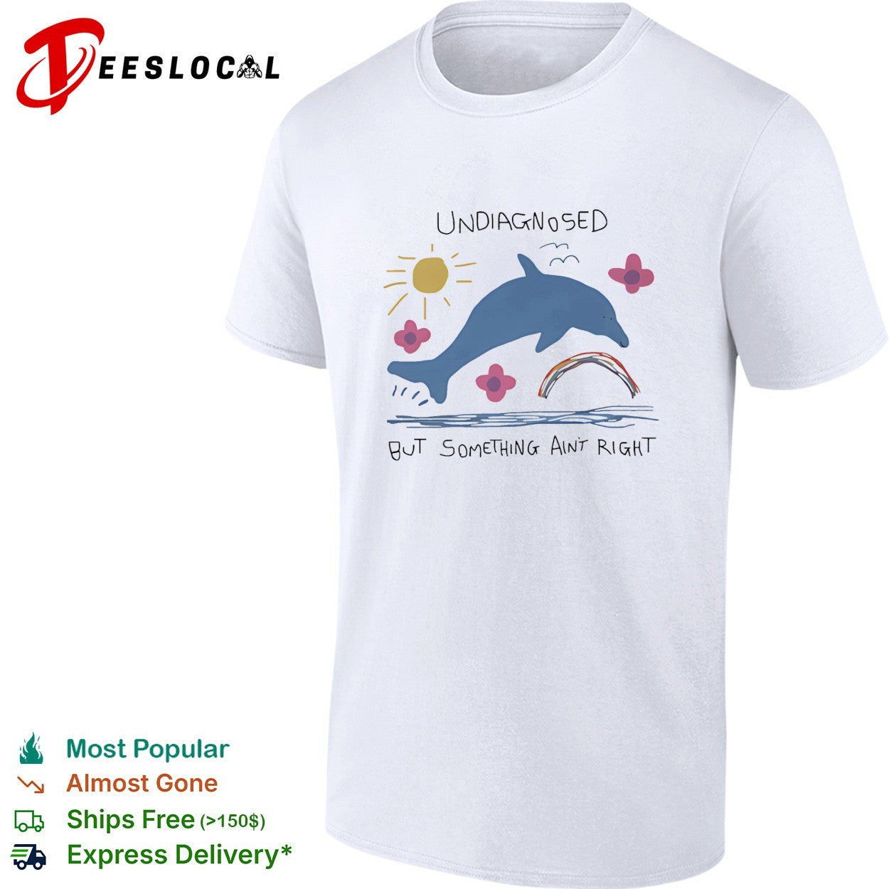 Dolphin jumping undiagnosed but something ain’t right shirt