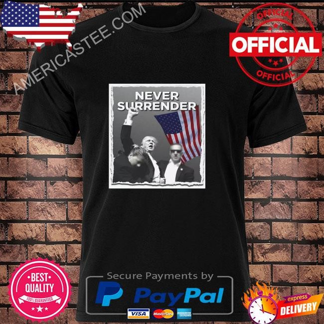 Donald Trump 2024 Never Surrender T-Shirt