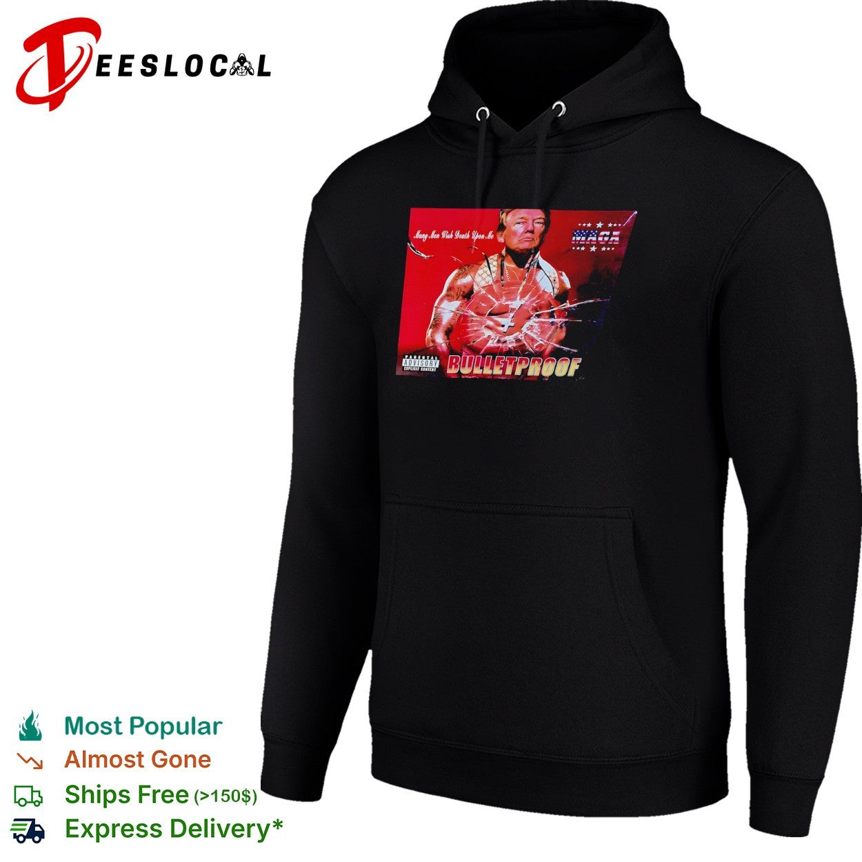 Donald Trump Many Men Wish Death Upon Me MAGA Bulletproof shirt