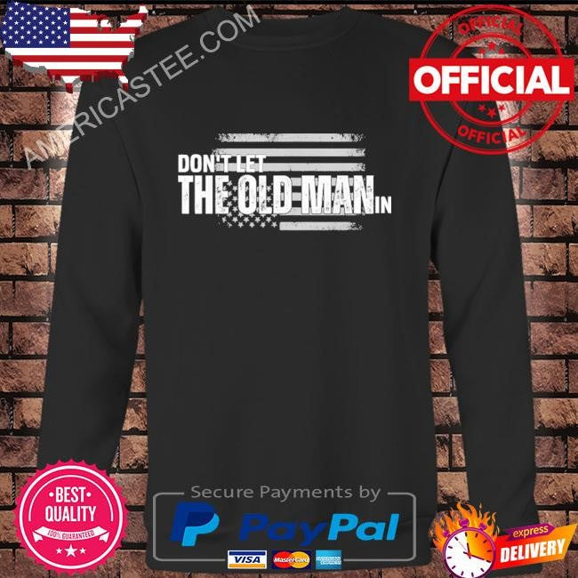 Don’t Let The Old Man In Toby Keith T-Shirt