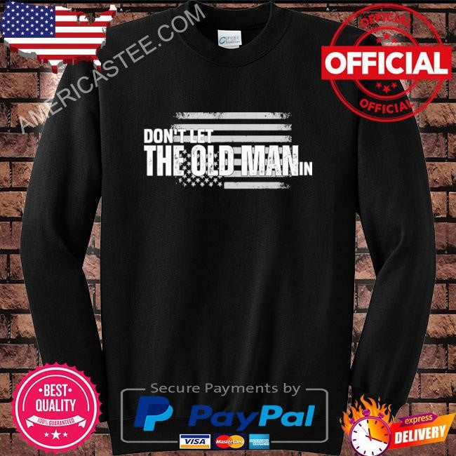 Don’t Let The Old Man In Toby Keith T-Shirt
