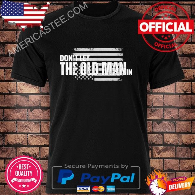 Don’t Let The Old Man In Toby Keith T-Shirt