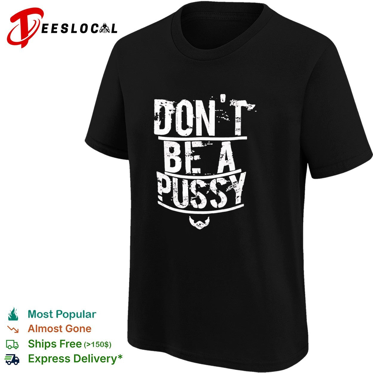 Don’t be a pussy beard shirt