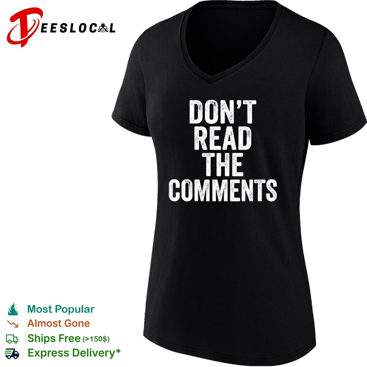 Don’t read the comments shirt