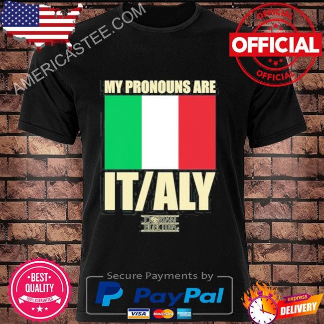 Dorian Electra My Pronouns Are Italy Shirt